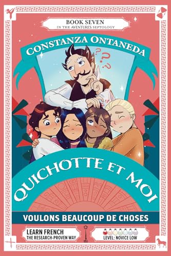 QUICHOTTE ET MOI: Voulons Beaucoup de Choses (Novice Low "Aventures" Septology, Band 7) von FountKor