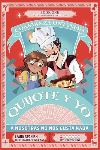 QUIJOTE Y YO: A Nosotras No Nos Gusta Nada (Novice Low "Aventuras" Septology, Band 1) von FountKor
