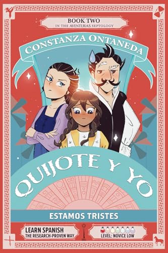 QUIJOTE Y YO: Estamos Tristes (Novice Low "Aventuras" Septology, Band 2)