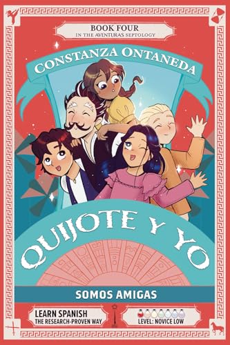 QUIJOTE Y YO: Somos Amigas (Novice Low "Aventuras" Septology, Band 4)