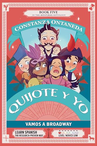 QUIJOTE Y YO: Vamos a Broadway (Novice Low "Aventuras" Septology, Band 5)