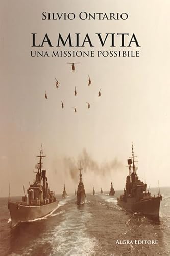 La mia vita, una missione possibile von Algra