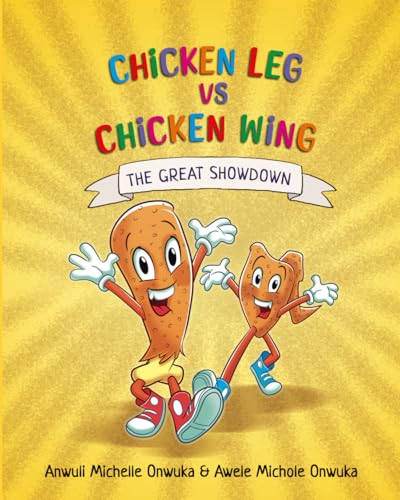 Chicken Leg vs Chicken Wing Chicken Leg vs Chicken Wing von Sapphire Publishing