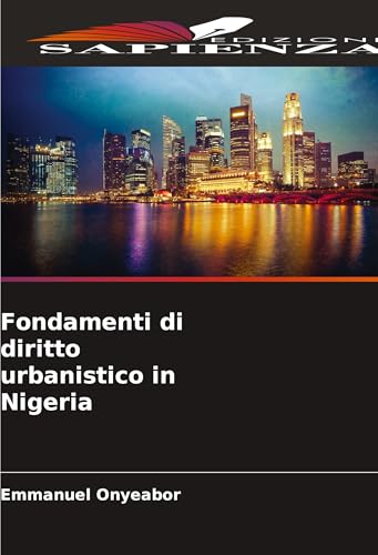 Fondamenti di diritto urbanistico in Nigeria: DE von Edizioni Sapienza