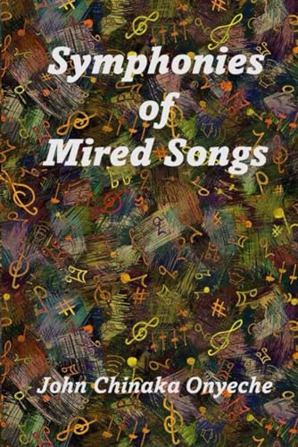 Symphonies of Mired Songs von Southern Arizona Press