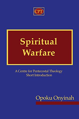 Spiritual Warfare: A Centre for Pentecostal Theology Short Introduction von CPT Press
