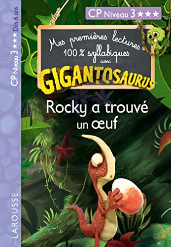 GIGANTOSAURUS 1ères lectures CP n 3 Rocky a trouvé un oeuf: CP Niveau 3 von LAROUSSE