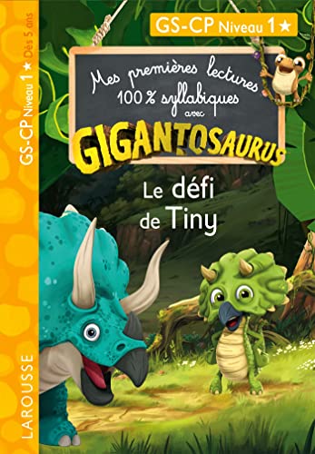 GIGANTOSAURUS 1ères lectures Le défi de Tiny: GS-CP niveau 1 von LAROUSSE