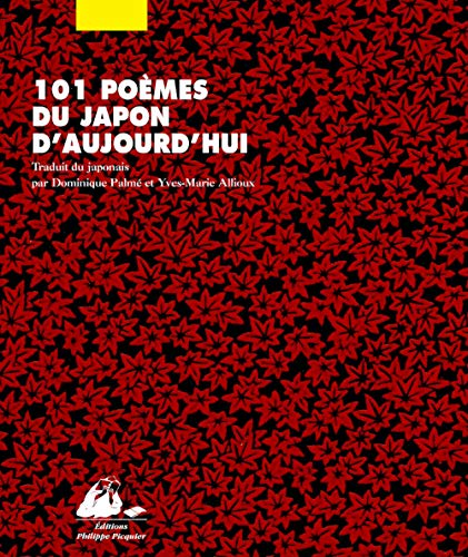 101 POEMES DU JAPON D'AUJOURD'HUI von PICQUIER