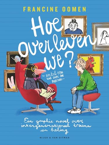 Hoe overleven we: een verhaal over intergenerationeel trauma en heling von Nijgh & Van Ditmar