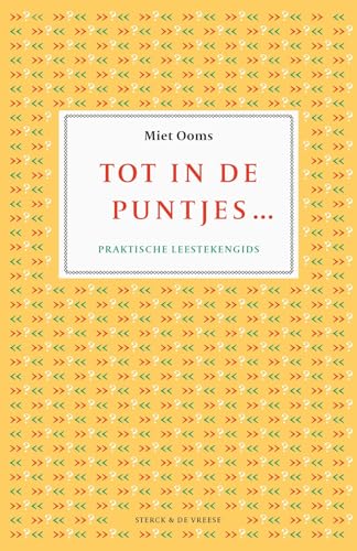 Tot in de puntjes …: praktische leestekengids