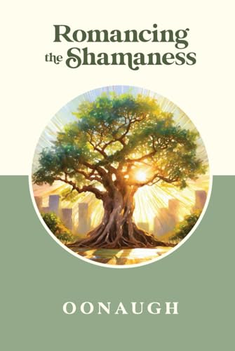 Romancing The Shamaness von Native Publishers, The