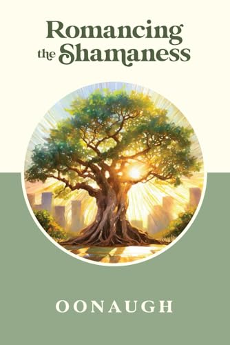 Romancing The Shamaness
