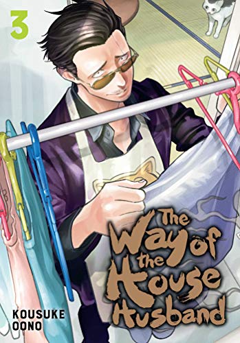 The Way of the Househusband, Vol. 3: Volume 3 (WAY OF THE HOUSEHUSBAND GN, Band 3) von Viz Media