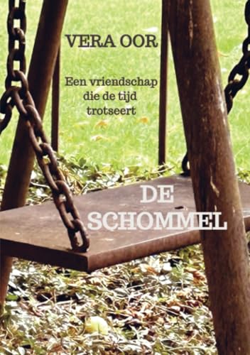 De Schommel: Een vriendschap die de tijd trotseert von Bookmundo