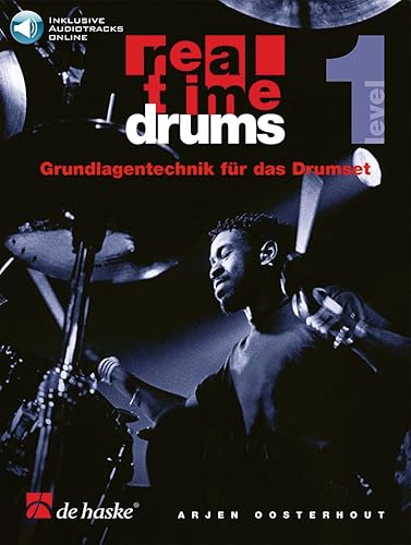Real Time Drums 1 (D). Grundlagentechnik für das Drumset. Book/Audio-Online von HAL LEONARD