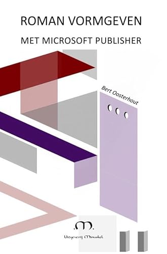 Roman vormgeven met Microsoft Publisher von Brave New Books