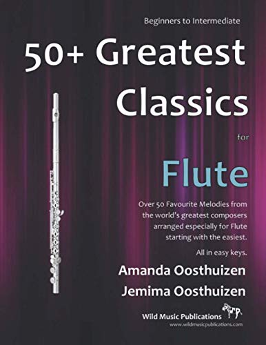 50+ Greatest Classics for Flute von CreateSpace Independent Publishing Platform