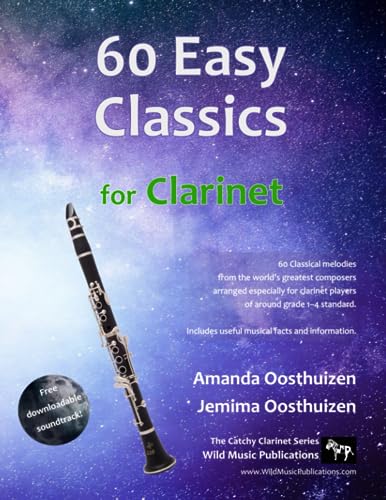 60 Easy Classics for Clarinet: wonderful melodies by the world's greatest composers arranged for beginner to intermediate clarinet players 60 Easy Classics for Clarinet: wonderful melodies by the world's greatest composers arranged for beginner to intermediate clarinet players von Independently published