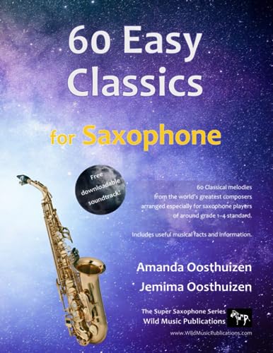 60 Easy Classics for Saxophone: wonderful melodies by the world's greatest composers arranged for beginner to intermediate saxophone players 60 Easy Classics for Saxophone: wonderful melodies by the world's greatest composers arranged for beginner to intermediate saxophone players von Independently published