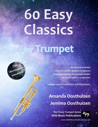 60 Easy Classics for Trumpet: wonderful melodies by the world's greatest composers arranged for beginner to intermediate trumpet players 60 Easy Classics for Trumpet: wonderful melodies by the world's greatest composers arranged for beginner to intermediate trumpet players von Independently published