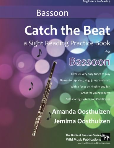 Catch the Beat Bassoon Sight Reading: Over 70 easy tunes for young players. A sight reading practice book with a focus on rhythm and fun. Includes games and certificates. Catch the Beat Bassoon Sight Reading: Over 70 easy tunes for young players. A sight reading practice book with a focus on rhythm and fun. Includes games and certificates. von CreateSpace Independent Publishing Platform