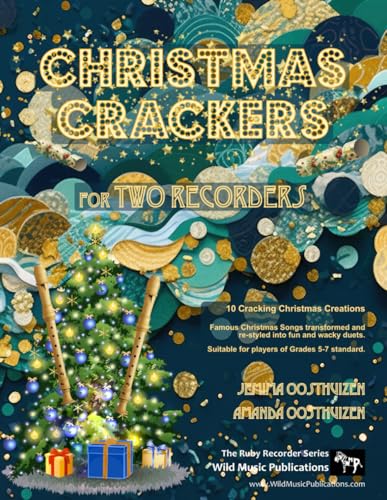 Christmas Crackers for Two Descant Recorders: 10 Cracking Christmas Numbers transformed from noble christmas carols into wacky duets, each in a unique ... for two equal players of Grades 5-7 standard.