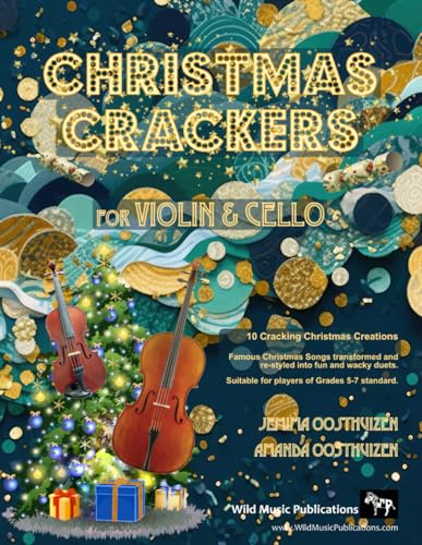 Christmas Crackers for Violin and Cello: 10 Cracking Christmas Numbers transformed from noble christmas carols, each in a unique style with CHRISTMAS ... for two equal players of Grades 5-7 standard.