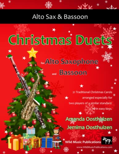Christmas Duets for Alto Saxophone and Bassoon: 21 Traditional Christmas Carols arranged for equal alto saxophone and bassoon players of intermediate standard Christmas Duets for Alto Saxophone and Bassoon: 21 Traditional Christmas Carols arranged for equal alto saxophone and bassoon players of intermediate standard von CreateSpace Independent Publishing Platform