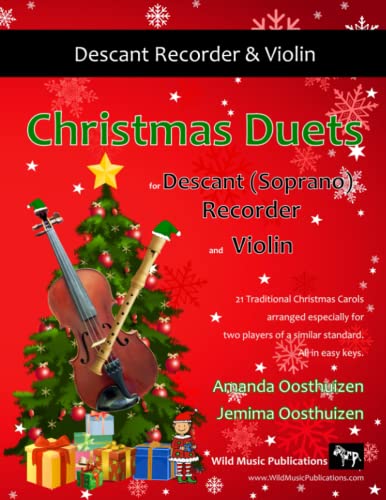 Christmas Duets for Descant (Soprano) Recorder and Violin: 21 Traditional Christmas Carols arranged for equal players of beginner-intermediate standard. All in easy keys.