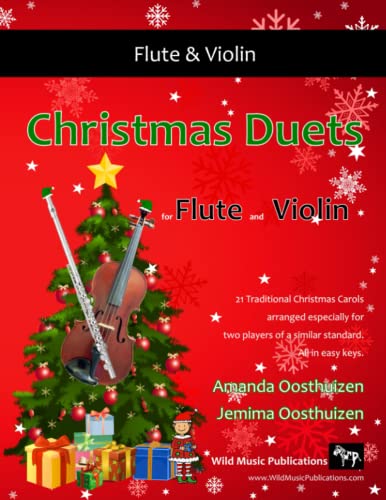 Christmas Duets for Flute and Violin: 21 Traditional Carols arranged for equal players of intermediate standard. Christmas Duets for Flute and Violin: 21 Traditional Carols arranged for equal players of intermediate standard.