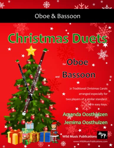 Christmas Duets for Oboe and Bassoon: 21 Traditional Christmas Carols arranged for equal oboe and bassoon players of intermediate standard. Christmas Duets for Oboe and Bassoon: 21 Traditional Christmas Carols arranged for equal oboe and bassoon players of intermediate standard. von CreateSpace Independent Publishing Platform