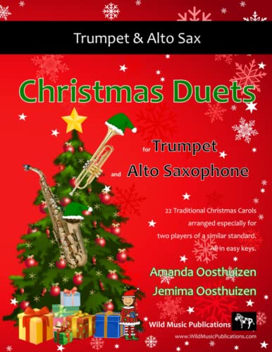 Christmas Duets for Trumpet and Alto Saxophone: 22 Traditional Carols arranged for equal trumpet and alto saxophone players of intermediate standard.