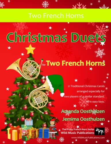 Christmas Duets for Two French Horns: 21 Traditional Christmas Carols arranged especially for two equal players of Grades 1-3 standard. All in easy keys. Christmas Duets for Two French Horns: 21 Traditional Christmas Carols arranged especially for two equal players of Grades 1-3 standard. All in easy keys.