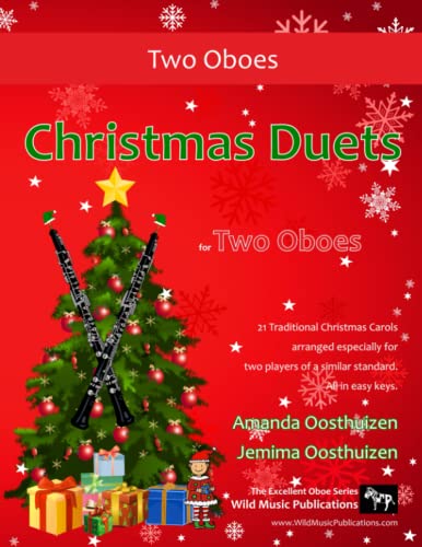 Christmas Duets for Two Oboes: 21 favourite Traditional Christmas Carols arranged for two equal oboe players of intermediate standard.