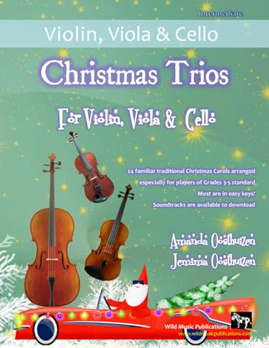 Christmas Trios for Violin, Viola and Cello: 24 Traditional Christmas Carols arranged especially for three players of around Grades 3 - 5 standard. Most are in easy keys. Christmas Trios for Violin, Viola and Cello: 24 Traditional Christmas Carols arranged especially for three players of around Grades 3 - 5 standard. Most are in easy keys. von Independently published