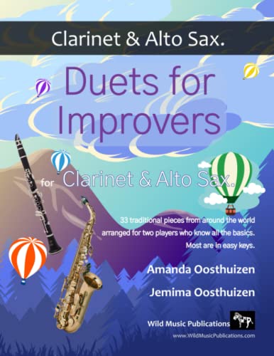 Duets for Improvers for Clarinet and Alto Saxophone: 33 exciting traditional melodies from around the world arranged for two players who know the basics. Duets for Improvers for Clarinet and Alto Saxophone: 33 exciting traditional melodies from around the world arranged for two players who know the basics.