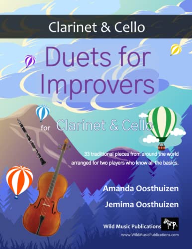 Duets for Improvers for Clarinet and Cello: 33 exciting traditional melodies from around the world arranged for two players who know all the basics.