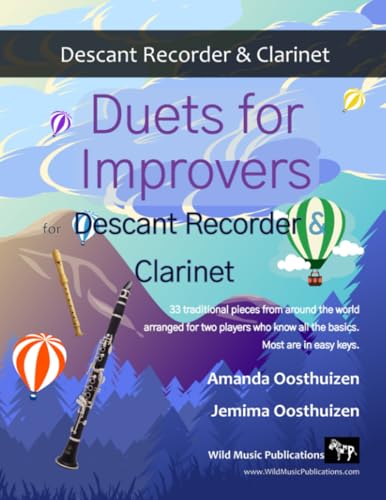 Duets for Improvers for Descant Recorder and Clarinet: 33 exciting traditional melodies from around the world arranged for two improving players. von Independently published