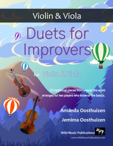 Duets for Improvers for Violin and Viola: 33 exciting traditional melodies from around the world arranged for two players who know all the basics.