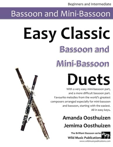 Easy Classic Bassoon and Mini-Bassoon Duets: With a very easy mini-bassoon part, and a more difficult bassoon part. Comprises favourite melodies from ... with the easiest, and all in easy keys. Easy Classic Bassoon and Mini-Bassoon Duets: With a very easy mini-bassoon part, and a more difficult bassoon part. Comprises favourite melodies from ... with the easiest, and all in easy keys. von CreateSpace Independent Publishing Platform