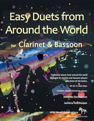 Easy Duets from Around the World for Clarinet and Bassoon: Exciting pieces arranged for two adventurous beginner players who know the basics Easy Duets from Around the World for Clarinet and Bassoon: Exciting pieces arranged for two adventurous beginner players who know the basics von Independently published