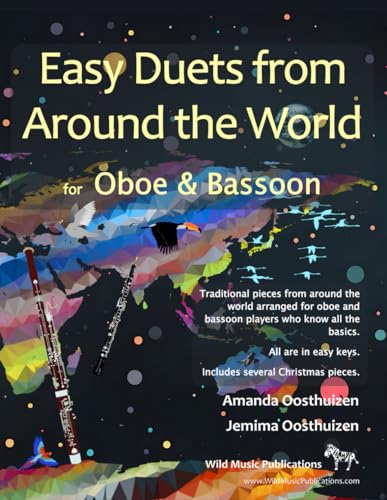 Easy Duets from Around the World for Oboe and Bassoon: Exciting pieces arranged for two adventurous beginner players who know the basics von Independently published
