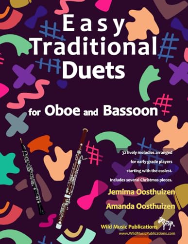 Easy Traditional Duets for Oboe and Bassoon: 32 traditional melodies arranged for two adventurous beginners Easy Traditional Duets for Oboe and Bassoon: 32 traditional melodies arranged for two adventurous beginners von Independently published