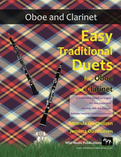 Easy Traditional Duets for Oboe and Clarinet: 32 traditional melodies from around the world arranged especially for beginner oboe and clarinet players. All in easy keys. Easy Traditional Duets for Oboe and Clarinet: 32 traditional melodies from around the world arranged especially for beginner oboe and clarinet players. All in easy keys.