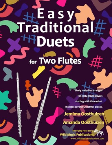 Easy Traditional Duets for Two Flutes: 28 traditional melodies from around the world arranged especially for two equal beginner flute players. All are in easy keys. Easy Traditional Duets for Two Flutes: 28 traditional melodies from around the world arranged especially for two equal beginner flute players. All are in easy keys. von CreateSpace Independent Publishing Platform