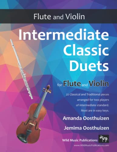 Intermediate Classic Duets for Flute and Violin: 22 classical and traditional melodies for equal Flute and Violin players of intermediate standard. Most are in easy keys. Intermediate Classic Duets for Flute and Violin: 22 classical and traditional melodies for equal Flute and Violin players of intermediate standard. Most are in easy keys.