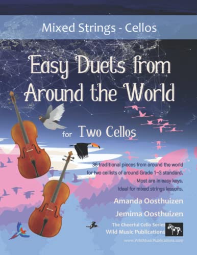 Mixed Strings: Easy Duets from Around the World for Two Cellos: 36 traditional melodies arranged for two cello players who know the basics. Mixed Strings: Easy Duets from Around the World for Two Cellos: 36 traditional melodies arranged for two cello players who know the basics.