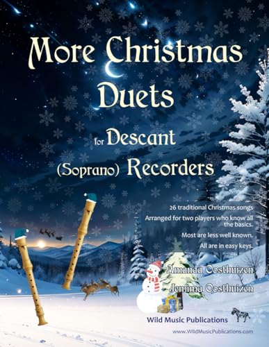 More Christmas Duets for Descant (Soprano) Recorder: 26 Christmas songs arranged for two equal recorder players who know all the basics. Most are less well known. All are in easy keys. von CreateSpace Independent Publishing Platform