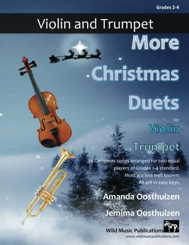More Christmas Duets for Violin and Trumpet: 26 Christmas songs arranged especially for two equal players of Grades 2-4 standard. Most are less well-known. More Christmas Duets for Violin and Trumpet: 26 Christmas songs arranged especially for two equal players of Grades 2-4 standard. Most are less well-known.